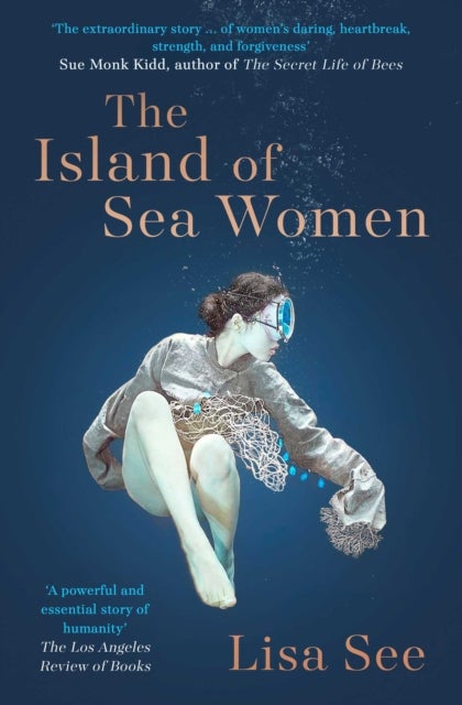 The Island of Sea Women - 'Beautifully rendered' -Jodi Picoult