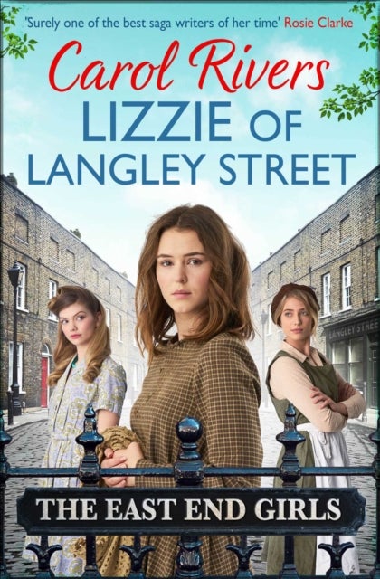 Lizzie of Langley Street - the perfect wartime family saga, set in the East End of London