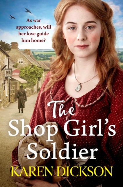 The Shop Girl's Soldier - A heart-warming family saga set during WWI and WWII