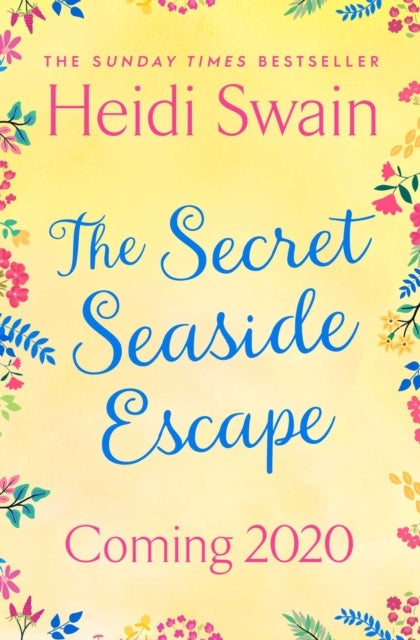 The Secret Seaside Escape - Enjoy the summer holidays with this heart-warming, feel-good romance from the Sunday Times bestseller!