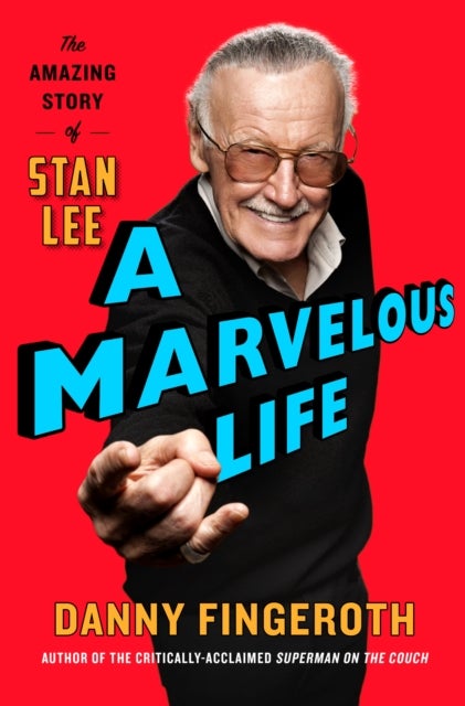 A Marvelous Life - The Amazing Story of Stan Lee