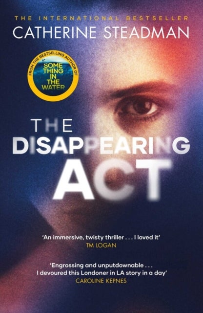 The Disappearing Act - The gripping new psychological thriller from the bestselling author of Something in the Water