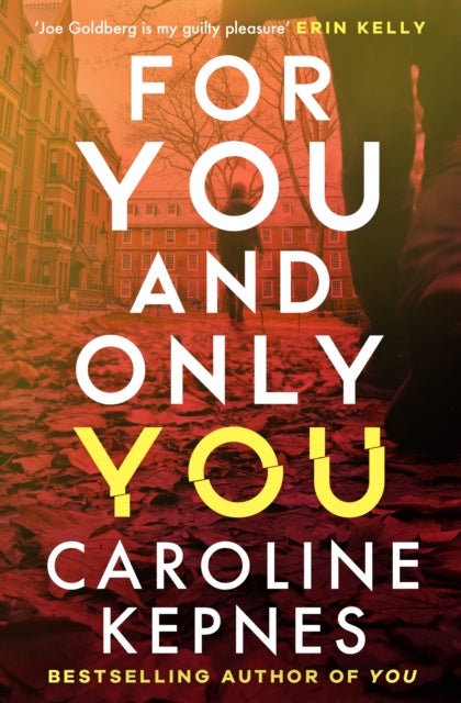 For You And Only You - The addictive new thriller in the YOU series, now a hit Netflix show