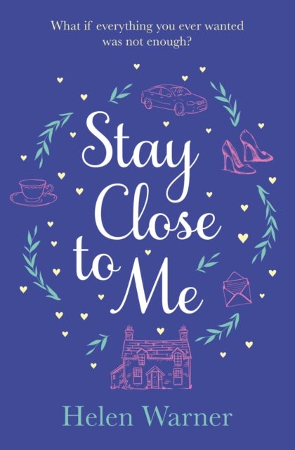 Stay Close to Me - the bestselling romantic read, perfect to curl up with this autumn