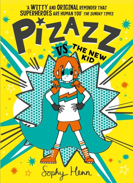 Pizazz vs The New Kid - The super awesome new superhero series!