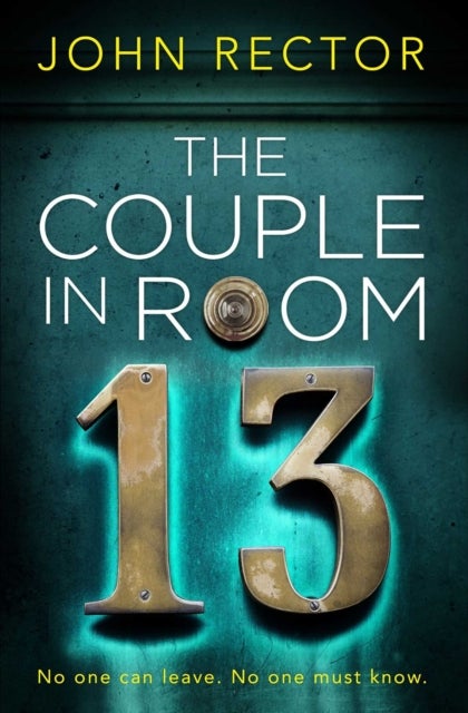 The Couple in Room 13 - The most gripping thriller you'll read this year!