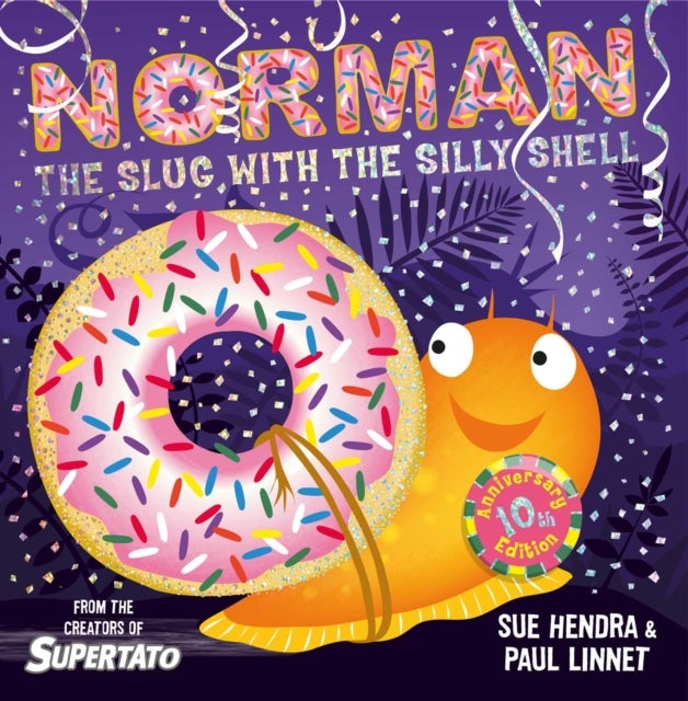 Norman the Slug with a Silly Shell - A laugh-out-loud picture book from the creators of Supertato!