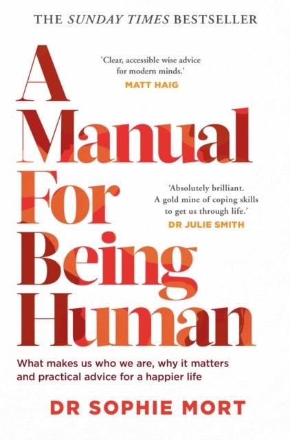 A Manual for Being Human - THE SUNDAY TIMES BESTSELLER