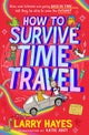 How to Survive Time Travel