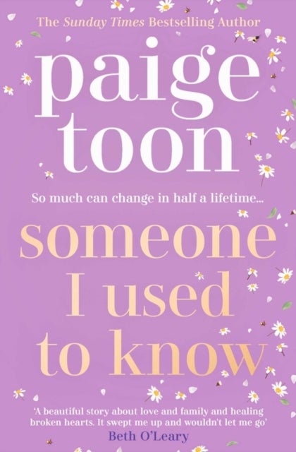 Someone I Used to Know - The gorgeous new love story with a twist, from the bestselling author