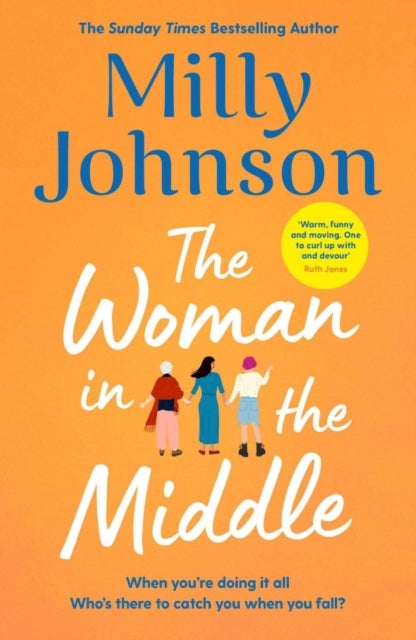 The Woman in the Middle - the perfect escapist read from the much-loved Sunday Times bestseller