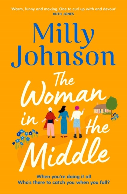 The Woman in the Middle - the perfect escapist read from the much-loved Sunday Times bestseller