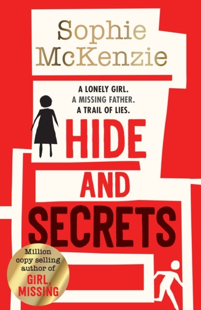 Hide and Secrets - The blockbuster thriller from million-copy bestselling Sophie McKenzie