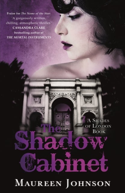 The Shadow Cabinet - A Shades of London Novel