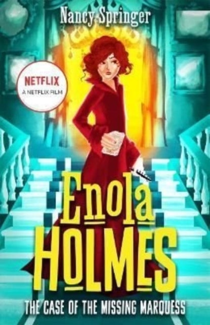 Enola Holmes: The Case of the Missing Marquess - Now a Netflix film, starring Millie Bobby Brown