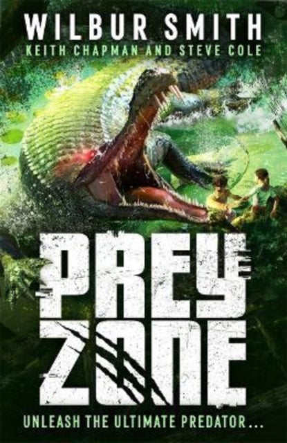 Prey Zone - An explosive, action-packed teen thriller to sink your teeth into!