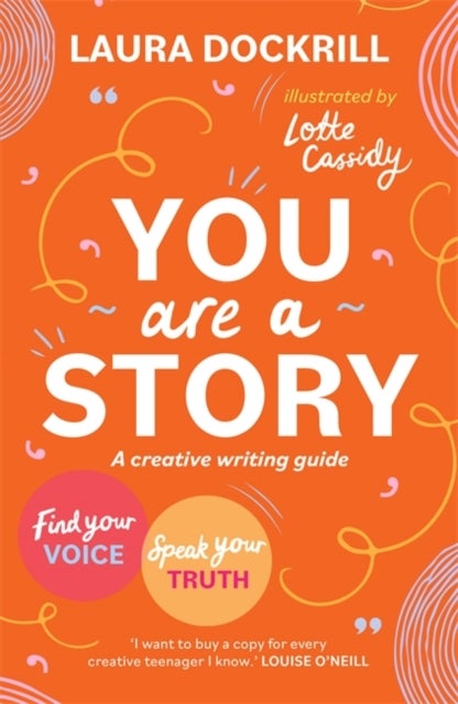 You Are a Story - A creative writing guide to find your voice and speak your truth