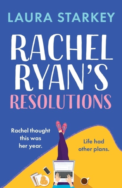 Rachel Ryan's Resolutions - A completely hilarious and heartwarming romantic comedy of second chances