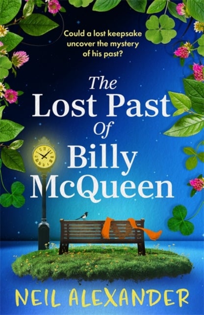 The Lost Past of Billy McQueen - A BRAND NEW utterly gripping and nostalgic dual timeline mystery from the author of The Vanishing of Margaret Small