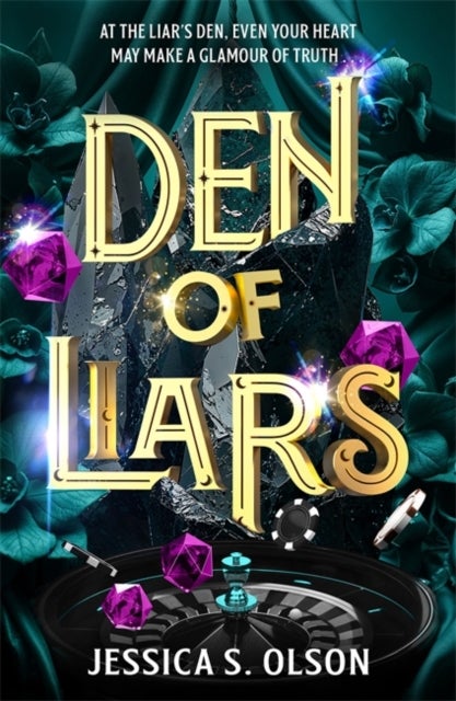 Den of Liars - Caraval meets Kingdom of the Wicked in a sinfully indulgent heist romantasy