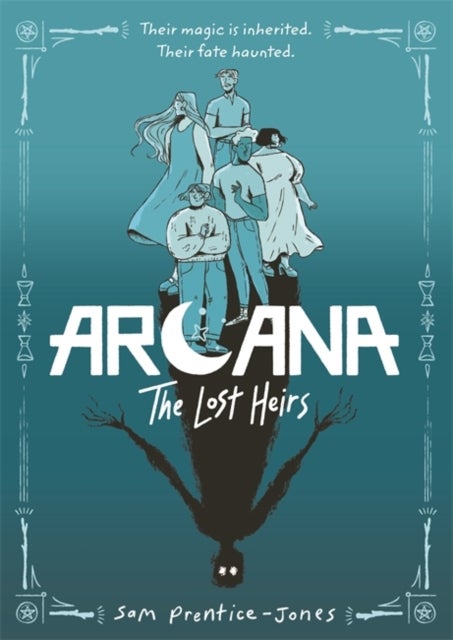 Arcana: The Lost Heirs - Discover magic, mystery and found family in this tarot-inspired fantasy graphic novel