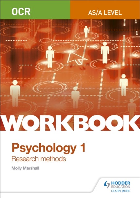 OCR Psychology for A Level Workbook 1 - Component 1: Research Methods