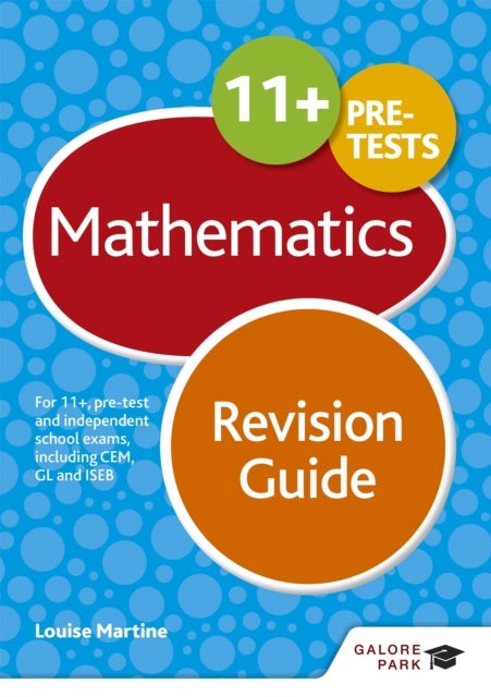 11+ Maths Revision Guide - For 11+, pre-test and independent school exams including CEM, GL and ISEB