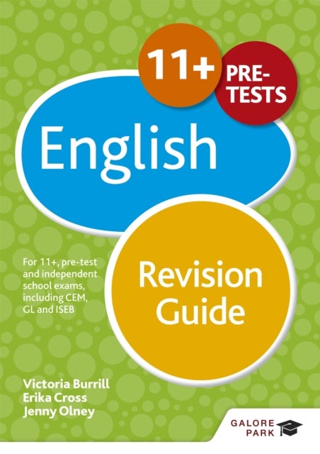 11+ English Revision Guide - For 11+, pre-test and independent school exams including CEM, GL and ISEB