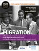 OCR GCSE History Explaining the Modern World: Migration, Empire and the Historic Environment