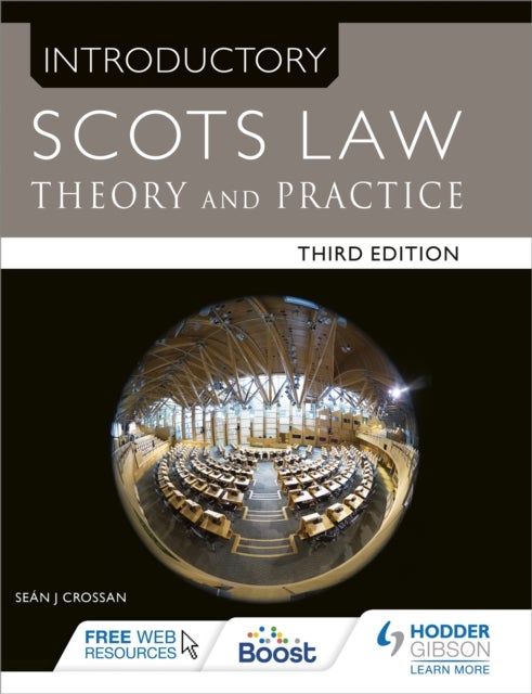 Introductory Scots Law Third Edition - Theory and Practice