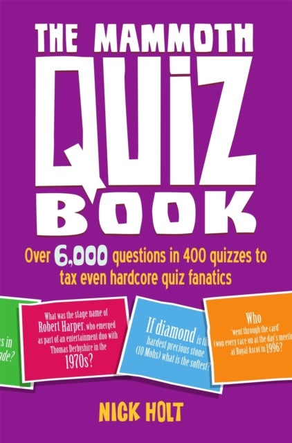 The Mammoth Quiz Book - Over 6,000 questions in 400 quizzes to tax even hardcore quiz fanatics