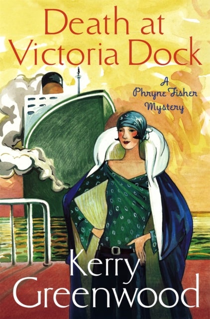 Death at Victoria Dock - Miss Phryne Fisher Investigates
