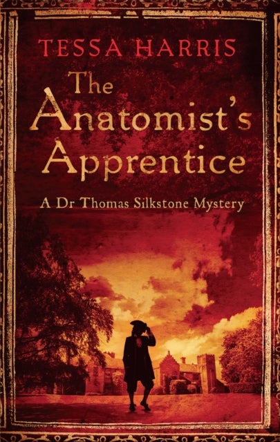 The Anatomist's Apprentice - a gripping mystery that combines the intrigue of CSI with 18th-century history