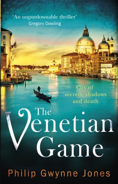 The Venetian Game - a haunting thriller set in the heart of Italy's most secretive city