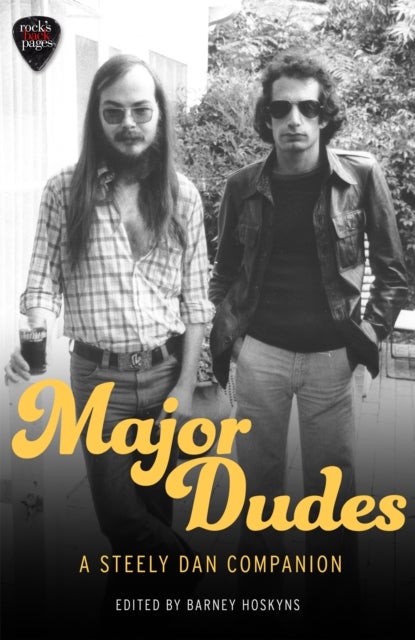 Major Dudes - A Steely Dan Companion