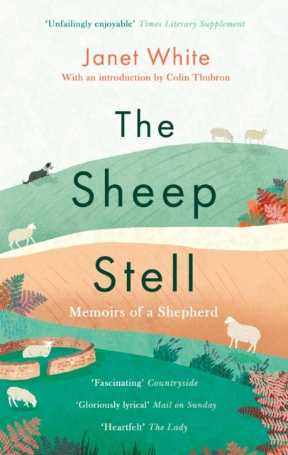 The Sheep Stell - Memoirs of a Shepherd