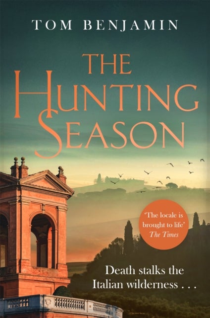 The Hunting Season - Death stalks the Italian Wilderness in this gripping crime thriller