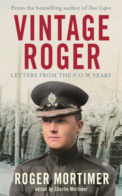 Vintage Roger - Letters from the POW Years