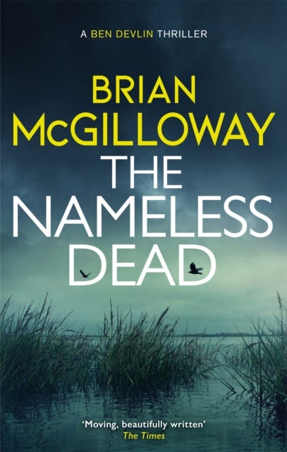The Nameless Dead - a stunning and gripping Irish crime novel