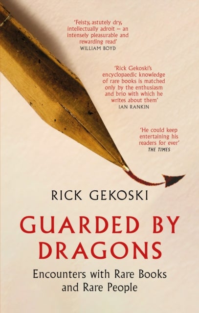 Guarded by Dragons - Encounters with Rare Books and Rare People