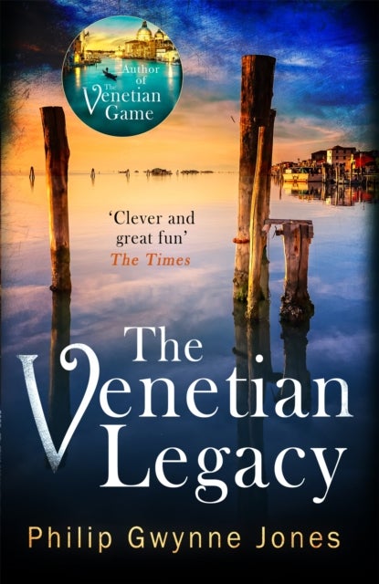 The Venetian Legacy - a haunting new thriller set in the beautiful and secretive islands of Venice from the bestselling author