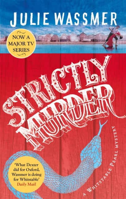 Strictly Murder - Now a major TV series, Whitstable Pearl, starring Kerry Godliman