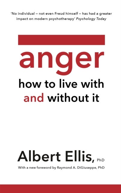Anger - How to Live With and Without It