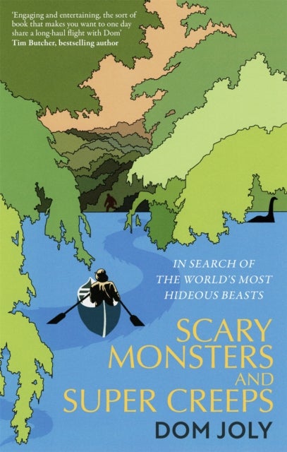 Scary Monsters and Super Creeps - In Search of the World's Most Hideous Beasts