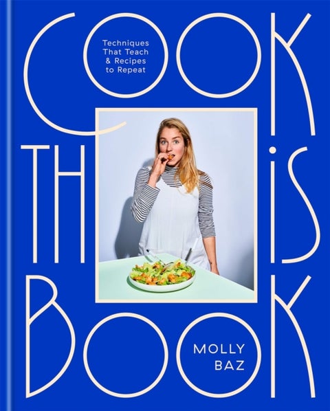 Cook This Book - Techniques That Teach and Recipes to Repeat