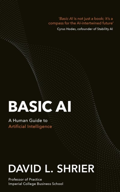 Basic AI - A Human Guide to Artificial Intelligence