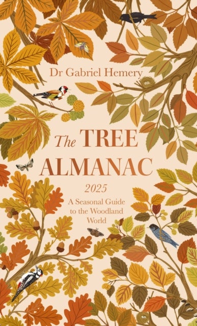 The Tree Almanac 2025 - A Seasonal Guide to Understanding the Woodland World