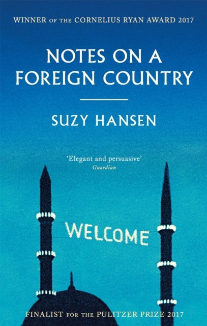 Notes on a Foreign Country - An American Abroad in a Post-American World