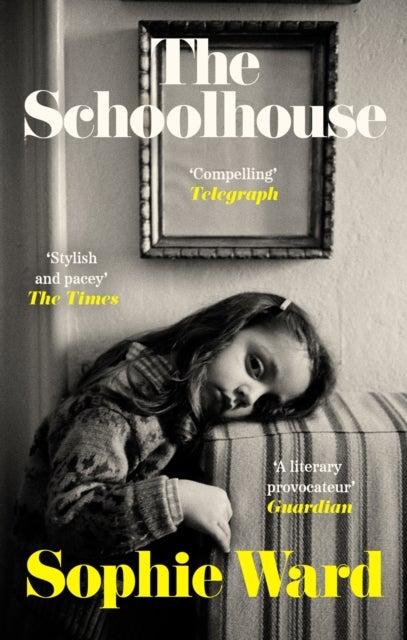 The Schoolhouse - 'Stylish, pacy and genuinely frightening' The Times