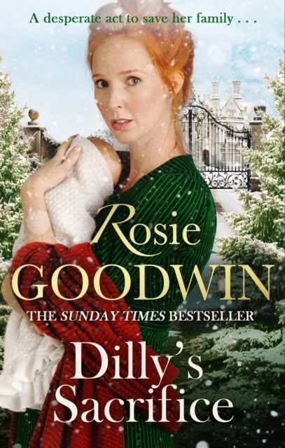 Dilly's Sacrifice - The gripping saga of a mother's love from the Sunday Times bestselling author (Dilly's Story)